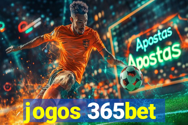 jogos 365bet